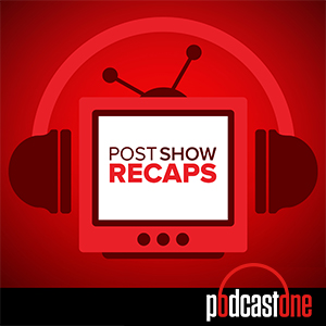 Post Show Recaps: LIVE TV & Movie Podcasts with Rob Cesternino