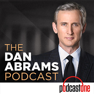 The Dan Abrams Podcast