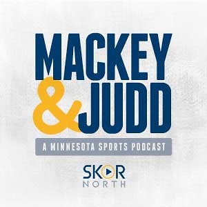 Mackey & Judd - a Minnesota Sports Podcast on SKOR North